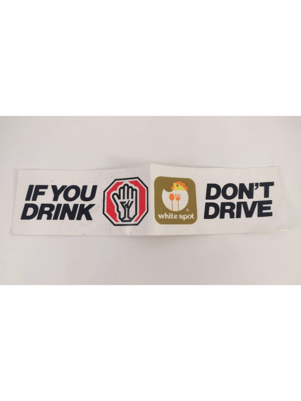 Vintage White Spot Restaurant "If You Drink Don't Drive" Sticker Coke Coupon